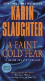 A Faint Cold Fear: A Grant County Thriller