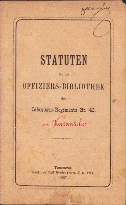 HST C1061 Statuten fur die Offiziers-Bibliothek 1887 Reg 43 Inf Caransebeș