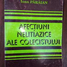 Afectiuni nelitiazice ale colecistului - Ioan Paraian