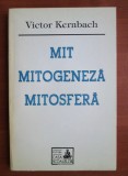 Mit, mitogeneza, mitosfera - Victor Kernbach