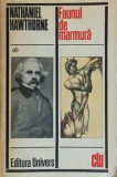 FAUNUL DE MARMURA-NATHANIEL HAWTHORNE