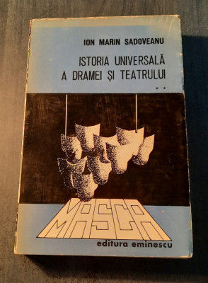 Istoria universala a dramei si teatrului volumul 2 Ion Marin Sadoveanu foto