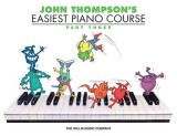 John Thompson&#039;s Easiest Piano Course, Parth Three