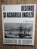 Desenul si Acuarela Engleza - Radu Ionescu, Bucuresti 1975, 40+90 Reproduceri - Carte Arta, Istoria Artei