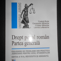 Costica Bulai, Constantin Mitrache - Drept penal roman. Partea generala