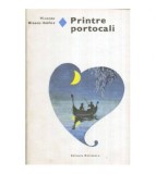 Vicente Blasco Ibanez - Printre portocali - 119323