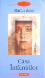 CASA INTALNIRILOR-MARTIN AMIS-278173