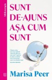 Carte Sunt de-ajuns așa cum sunt, Dezvoltare personala, Brosata, Curtea Veche
