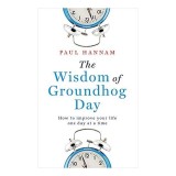 Wisdom of Groundhog Day