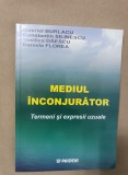 Mediul &icirc;nconjurător. Termeni și expresii uzuale -Gabriel Burlacu, Daniela Florea