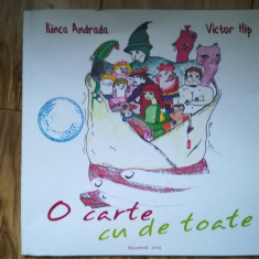 O carte cu de toate, Ilinca Andrada, Victor Hip, 2014 pentru copii ilustrata
