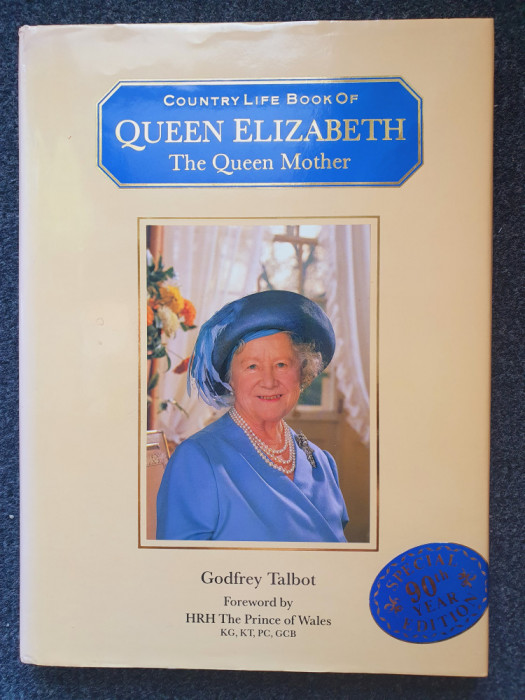 COUNTRY LIFE BOOK OF QUEEN ELIZABETH THE QUEEN MOTHER - Talbot