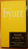 A.S. Byatt - &Icirc;ngeri și insecte
