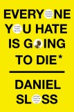 Everyone You Hate is Going to Die | Daniel Sloss