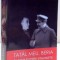 Tatal meu, Beria : &icirc;n inima puterii staliniste / Sergo Beria