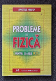 PROBLEME DE FIZICA IX - X - Anatolie Hristev