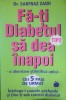 FA-TI DIABETUL SA DEA INAPOI, DR. SARFRAZ ZAIDI