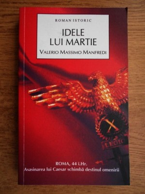 Valerio Massimo Manfredi - Idele lui Martie foto