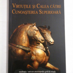 VIRTUTILE SI CALEA CATRE CUNOASTEREA SUPERIOARA - HANS-JURGEN PINGEL