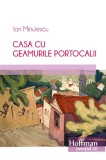 Casa cu geamurile portocalii | Ion Minulescu, Hoffman