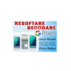 Decodare Reparatii Software Smartphone GOOGLE Pixel