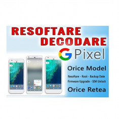 Decodare Reparatii Software Smartphone GOOGLE Pixel