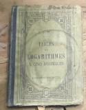 CRT1FR Carte Veche Tables De Logarithmes J Dupuis Librairie Hachette Paris Matematica Stiinta Vintage Colectie Anticariat