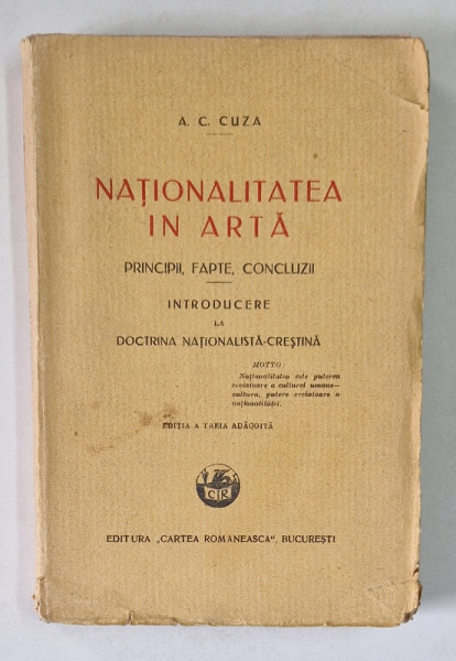 NATIONALITATEA IN ARTA , PRINCIPII , FAPTE , CONCLUZII , ED. a III a adaugita de A. C. CUZA , Bucuresti 1927