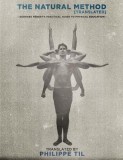 The Natural Method: Georges Hebert&#039;s Practical Guide to Physical Education