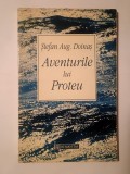 Ștefan Aug. Doinaș (dedicație pt. Ștefan Radof/ autograf) - Aventurile lui Proteu (vezi descriere)