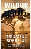 Triumful soarelui (saga familiei Courtney, vol. 12) - Wilbur Smith - Editura RAO