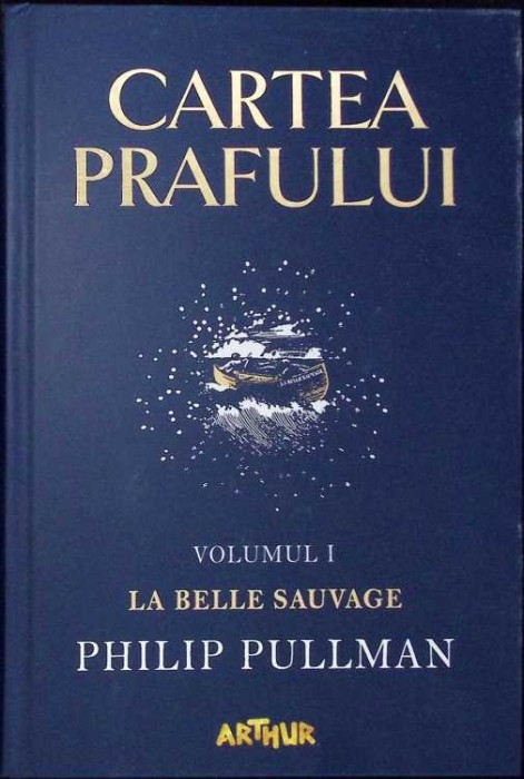 CARTEA PRAFULUI VOL.1 LA BELLE SAUVAGE-PHILIP PULLMAN-279183