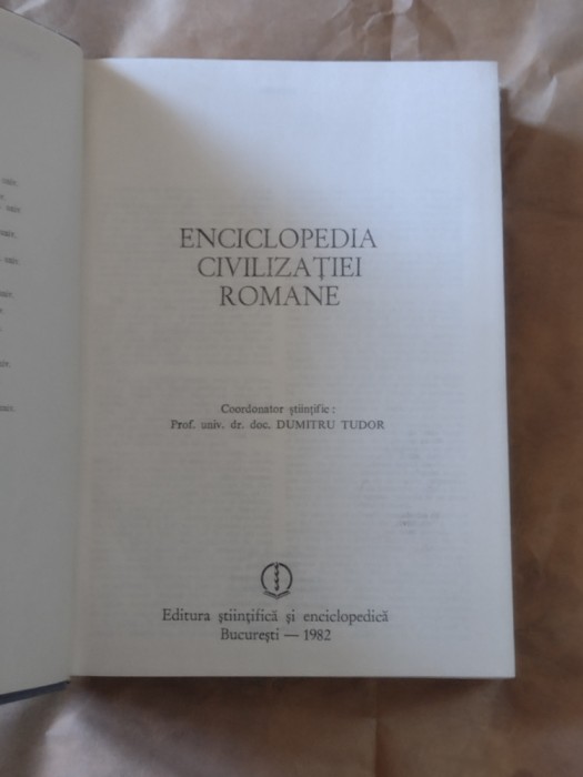 DUMITRU TUDOR - ENCICLOPEDIA CIVILIZATIEI ROMANE