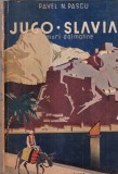 Pavel N. Pascu - Jugo-Slavia. Drumuri dalmatine (1937)