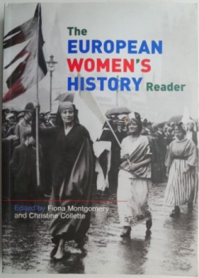 The European Women&amp;#039;s History Reader. Edited by Fiona Montgomery and Christine Collette foto