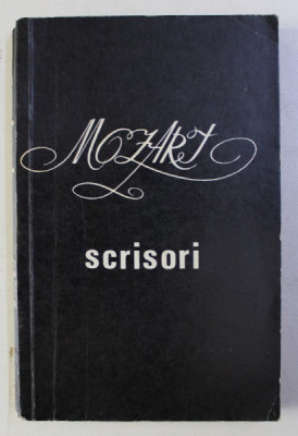 MOZART - SCRISORI , traducere din limba germana de CRISTIAN GHENEA , 1968 foto