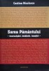 Sarea Păm&acirc;ntului: &Icirc;nt&acirc;lniri, &Icirc;nsoțiri - Costion Nicolescu, Ed. Doxologia, Carte Creștinism, 540pg, Rom&acirc;nă