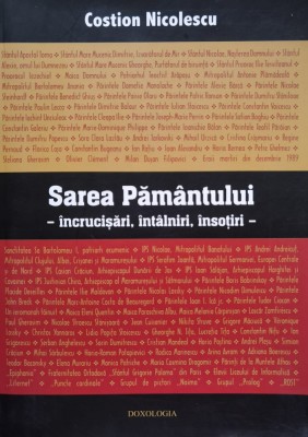 Sarea Pamantului. Incrucisari , Intalniri , Insotiri - Costion Nicolescu , D617 foto