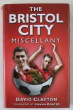 THE BRISTOL CITY , MISCELLANY by DAVID CLAYTON , 2009