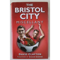 THE BRISTOL CITY , MISCELLANY by DAVID CLAYTON , 2009