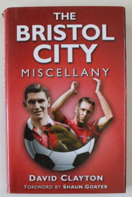 THE BRISTOL CITY , MISCELLANY by DAVID CLAYTON , 2009 foto