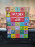 Imadex, Dicționar cu imagini pentru copii 6-10 ani, Sinapsis, Cluj Napoca, 207
