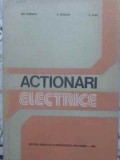 Actionari Electrice - Gh. Tunsoiu, E. Seracin, C. Saal (1982) - Electrotehnica, Didactica si Pedagogica, Hardcover, 380 pagini