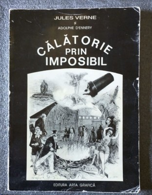 Jules Verne; Adolphe D&amp;#039;Ennery - Călătorie prin imposibil: piesă feerie... foto