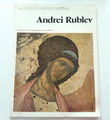 Andrei Rublev (Rubliov) - Masters of World Paintings, Aurora Art Publising foto