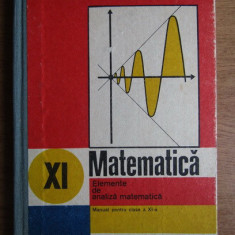 Gheorghe Gussi - Matematica. Elemente de analiza matematica. Manual clasa a XI-a