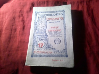 39. Remy de Gourmont - Schite Filosofice - Biblioteca Orizontul nr 17 , 48pag foto