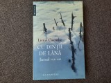 CU DINTII DE LANA - LIVIUS CIOCARLIE, Humanitas