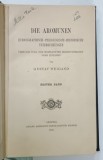 DIE AROMUNEN , ETNOGRAPHISCH - PHILOLOGISCH - HISTORISCHE UNTERSUCHUNGEN ( AROMANII , STUDIU ETNOGRAFIC , FILOLOGIC , ISTORIC ) von GUSTAV WEIGAND