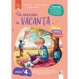 Sa exersam in vacanta clasa a 4-a - Alexandra Manea